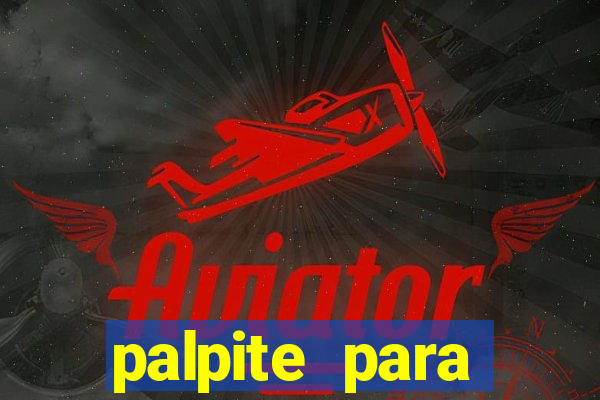 palpite para corujinha de hoje